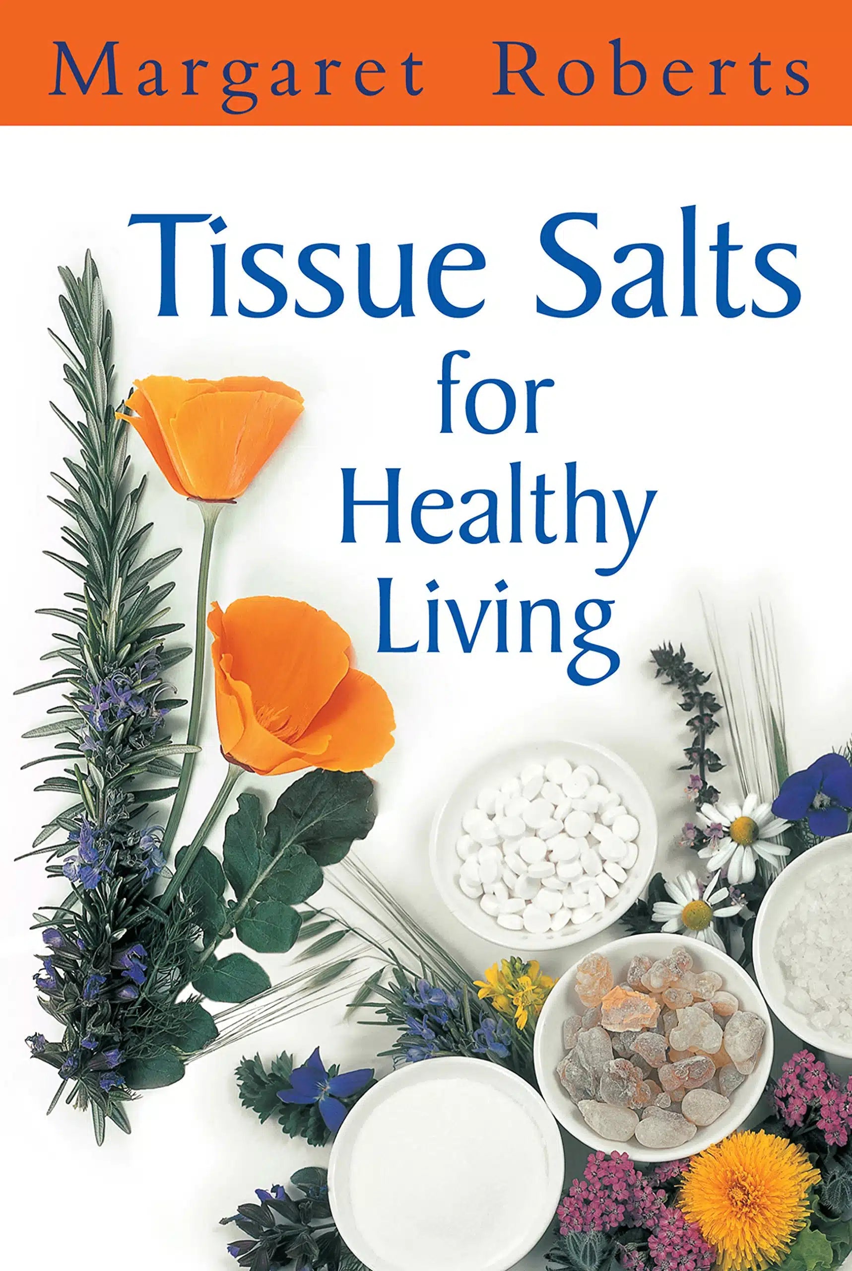 Tissue Salts for Healthy Living by Margaret Roberts [Paperback]