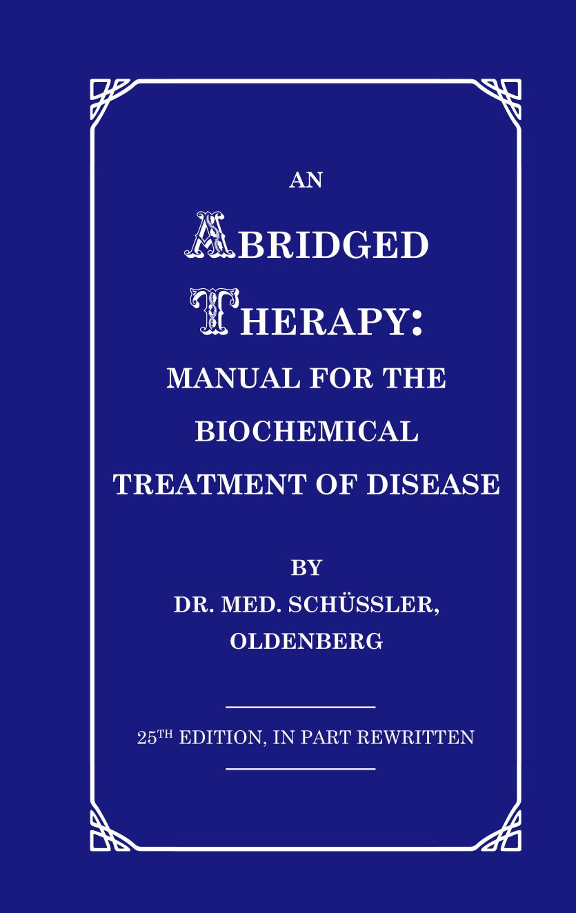 Abridged Therapy: Manual for the Biochemical Treatment of Disease by D